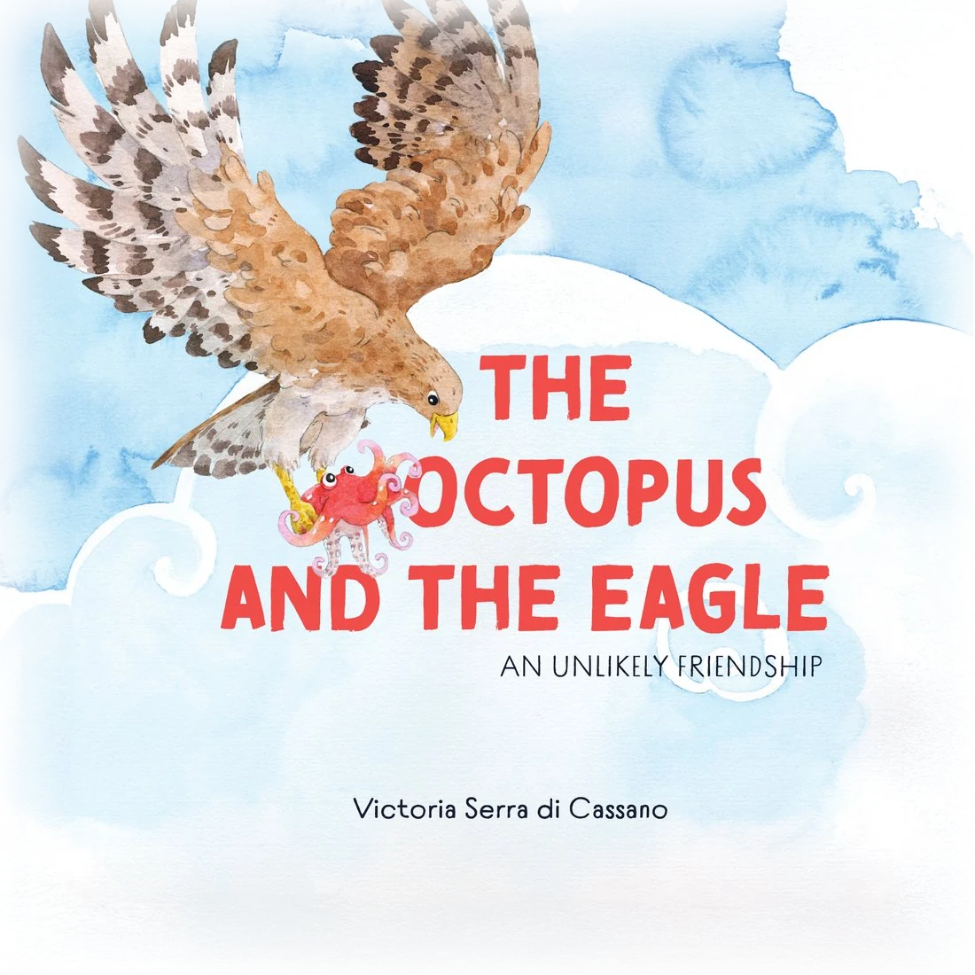 The Octopus and the Eagle. Watercolor cover with an eagle carrying a small red octopus through the sky.